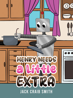 cover image of Henry Needs a Little Extra